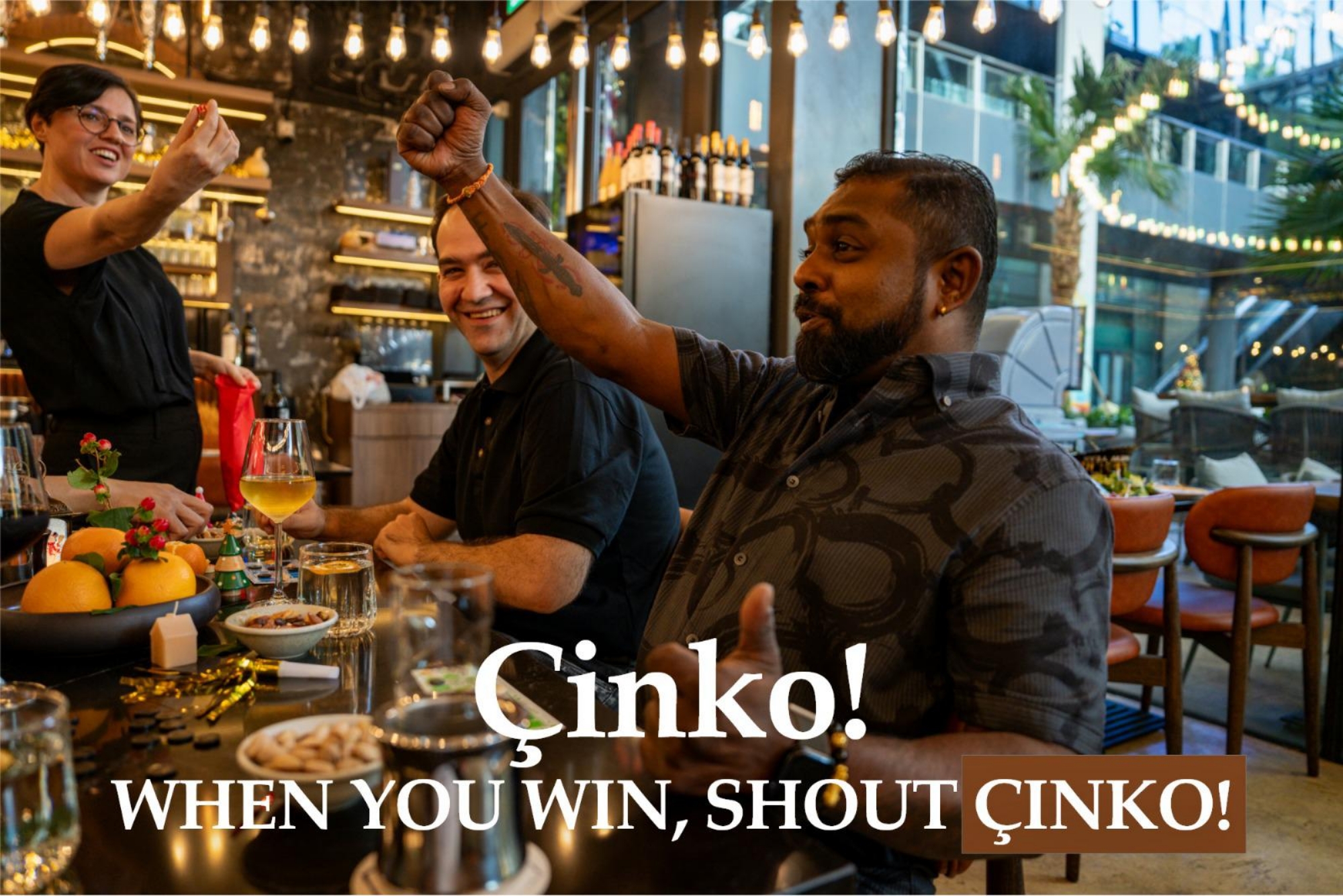 Çinko! When you win, shout Çinko!